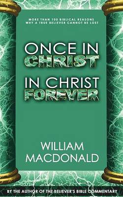 Book cover for Once in Christ in Christ Forever