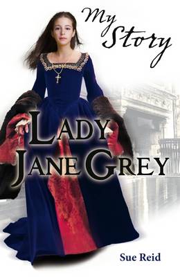 Book cover for My Story: Lady Jane Grey