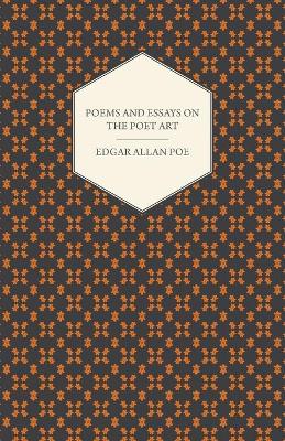 Book cover for The Works Of Edgar Allan Poe; Poems; Essays On The Poet Art