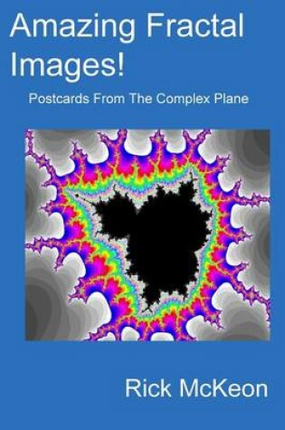 Cover of Amazing Fractal Images!