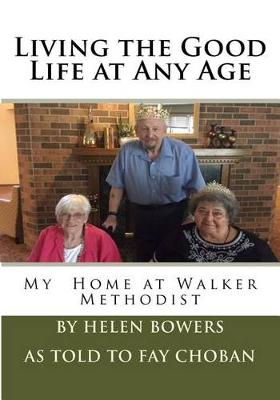 Book cover for Living the Good Life at Any Age