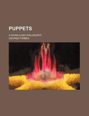 Book cover for Puppets; A Work-A-Day Philosophy