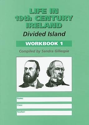 Book cover for Life in 19th Century Ireland: Workbook 1