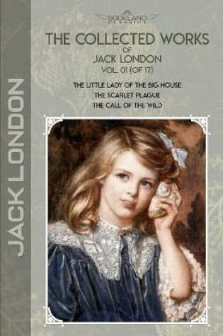 Cover of The Collected Works of Jack London, Vol. 01 (of 17)