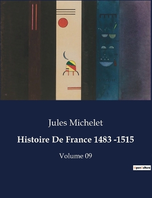 Book cover for Histoire De France 1483 -1515