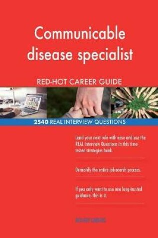 Cover of Communicable disease specialist RED-HOT Career; 2540 REAL Interview Questions