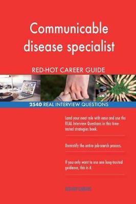 Book cover for Communicable disease specialist RED-HOT Career; 2540 REAL Interview Questions