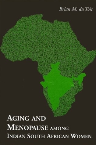 Cover of Aging and Menopause Among Indian South African Women