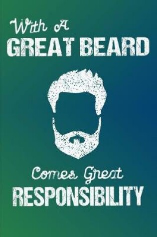 Cover of With A Great Beard Comes Great Responsibility