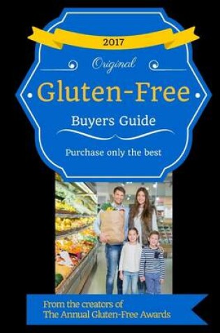 Cover of 2017 Gluten Free Buyers Guide