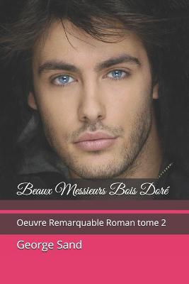 Book cover for Beaux Messieurs Bois Dore