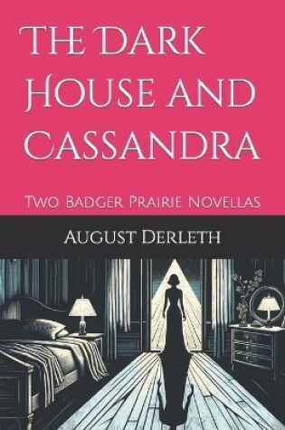 Cover of The Dark House and Cassandra