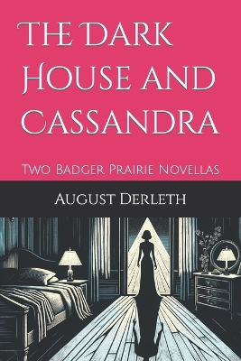 Book cover for The Dark House and Cassandra