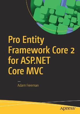 Book cover for Pro Entity Framework Core 2 for ASP.NET Core MVC