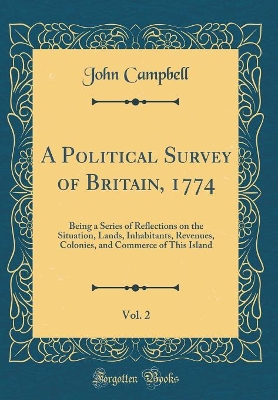 Book cover for A Political Survey of Britain, 1774, Vol. 2