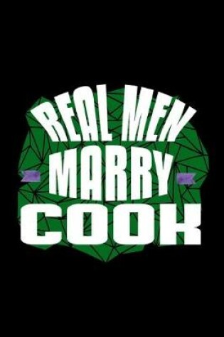 Cover of Real men marry cook