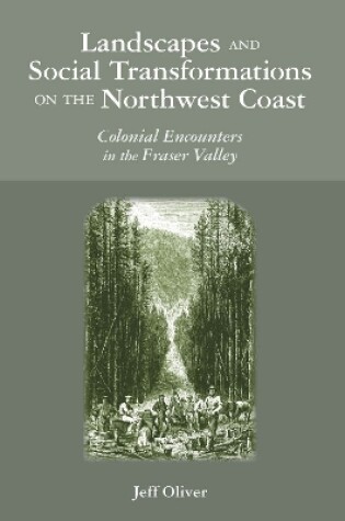 Cover of Landscapes and Social Transformations on the Northwest Coast