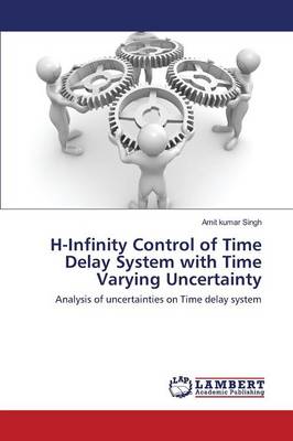 Book cover for H-Infinity Control of Time Delay System with Time Varying Uncertainty