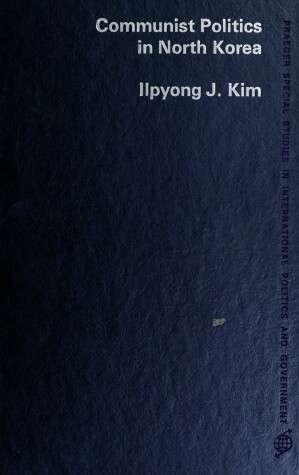 Book cover for Communist Politics in North Korea