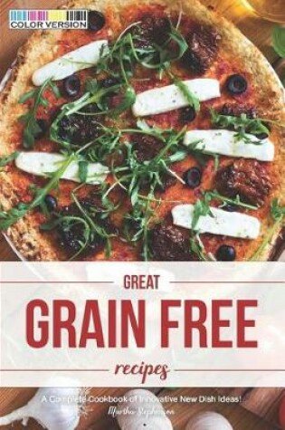 Cover of Great Grain Free Recipes