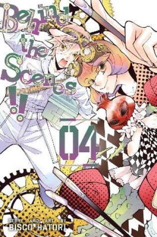 Cover of Behind the Scenes!!, Vol. 4