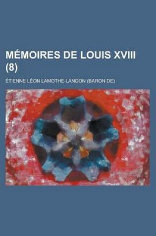 Cover of Memoires de Louis XVIII (8)