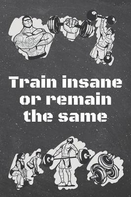 Book cover for Train insane or remain the same