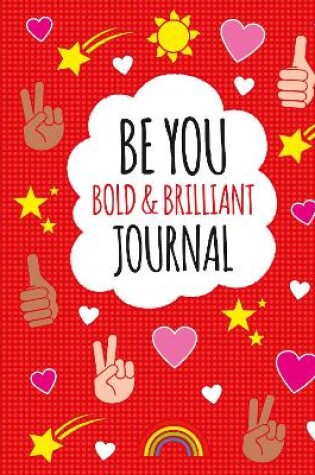 Cover of Be You: Bold and Brilliant Journal