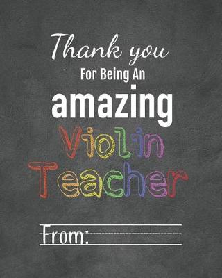 Book cover for Thank You for Being an Amazing Violin Teacher