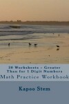 Book cover for 30 Worksheets - Greater Than for 1 Digit Numbers