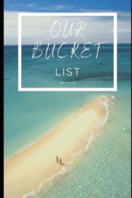 Cover of Our Bucket List