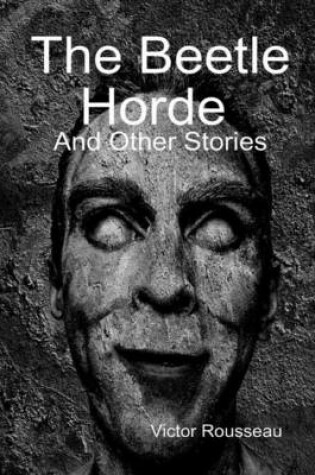 Cover of The Beetle Horde and Other Stories