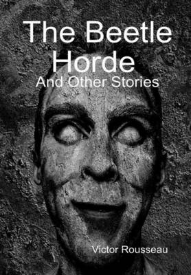 Book cover for The Beetle Horde and Other Stories