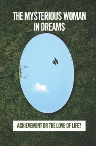 Cover of The Mysterious Woman In Dreams