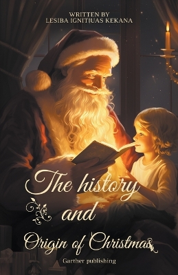 Cover of The History and Origin of Christmas