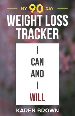 Book cover for My 90 Day Weight Loss Tracker
