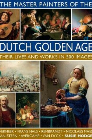 Cover of The Master Painters of the Dutch Golden Age