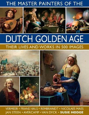 Book cover for The Master Painters of the Dutch Golden Age