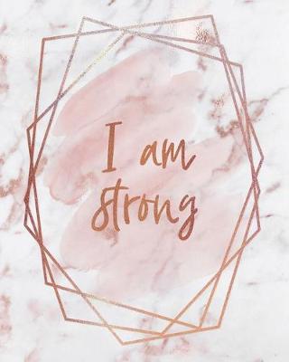 Book cover for I Am Strong Notebook