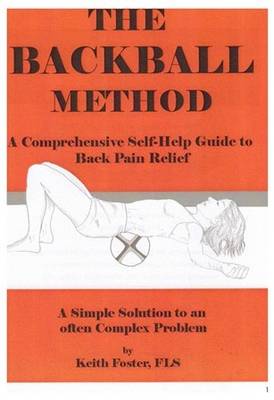 Book cover for The Backball Method: A Comprehensive Self-Help Guide to Back Pain Relief