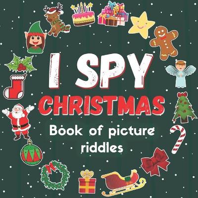 Book cover for I Spy Christmas a book of picture riddles