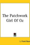 Book cover for The Patchwork Girl of Oz