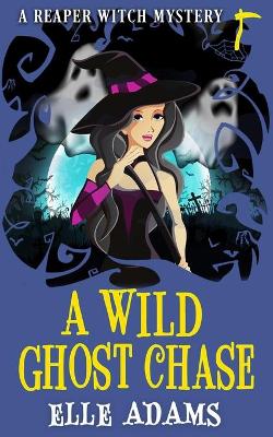 Book cover for A Wild Ghost Chase