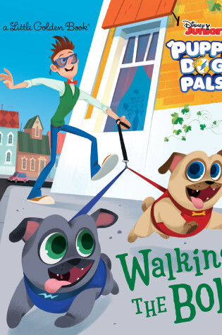 Cover of Walking the Bob (Disney Junior Puppy Dog Pals)