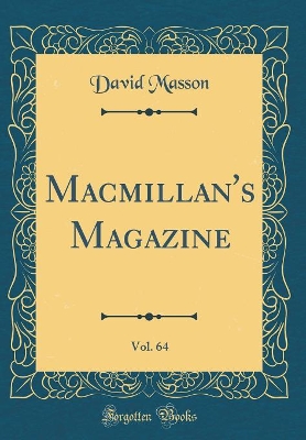 Book cover for Macmillan's Magazine, Vol. 64 (Classic Reprint)