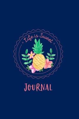 Book cover for Life Is Sweet Journal