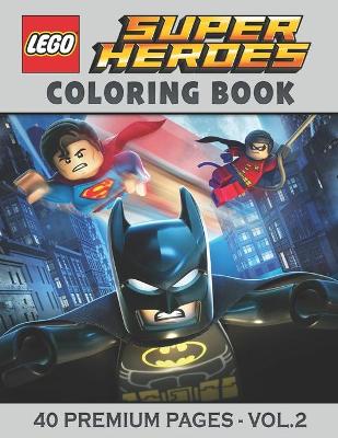 Book cover for Lego Super Heroes Coloring Book Vol2