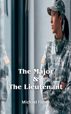 Book cover for The Major & The Lieutenant