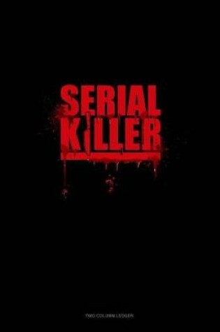 Cover of Serial Killer