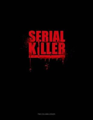 Book cover for Serial Killer